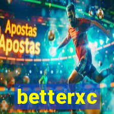 betterxc