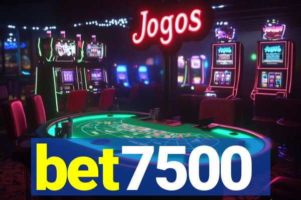 bet7500