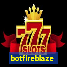 botfireblaze