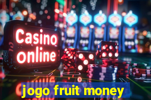 jogo fruit money