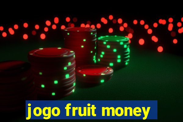 jogo fruit money