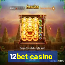 12bet casino