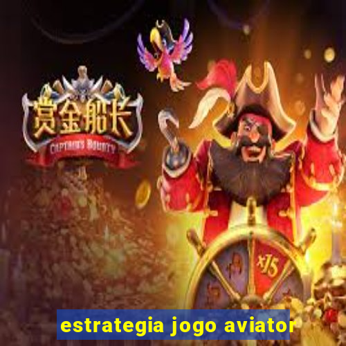 estrategia jogo aviator