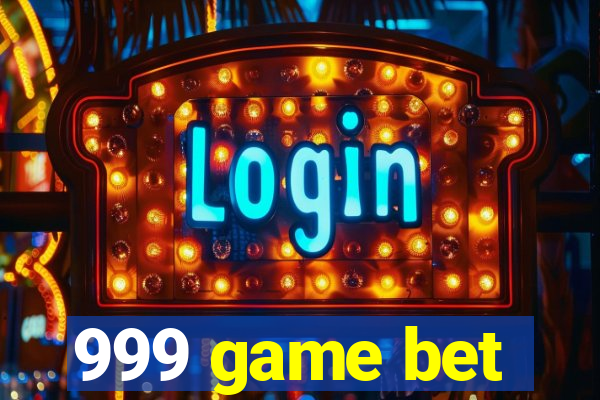 999 game bet