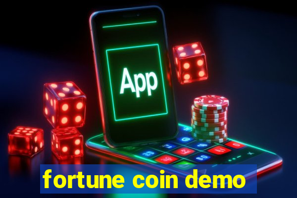 fortune coin demo