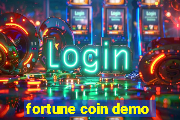 fortune coin demo