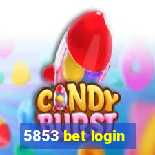 5853 bet login