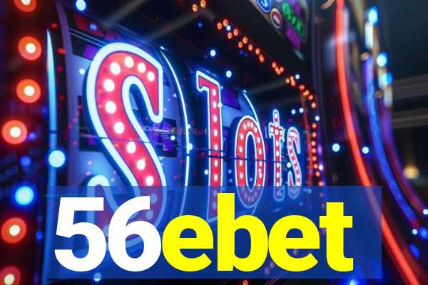 56ebet