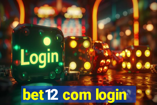 bet12 com login