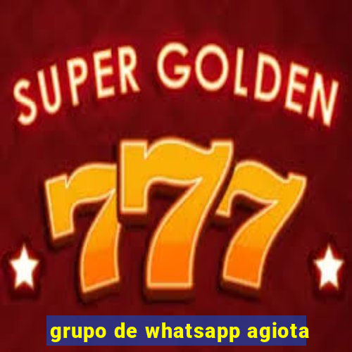 grupo de whatsapp agiota