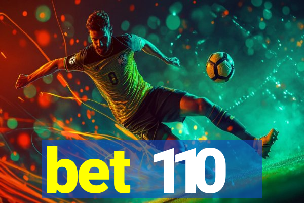 bet 110