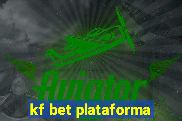 kf bet plataforma