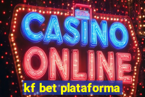 kf bet plataforma