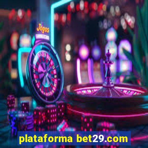 plataforma bet29.com