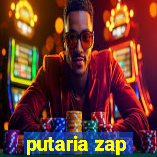 putaria zap