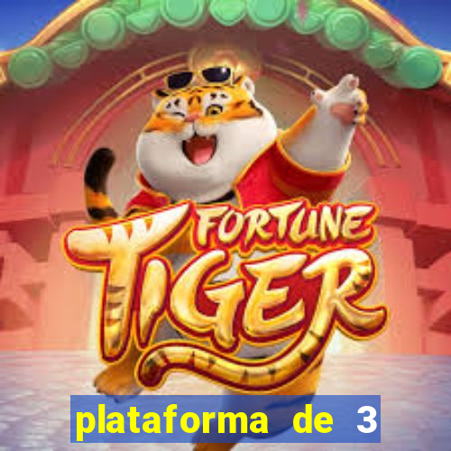 plataforma de 3 reais tigre