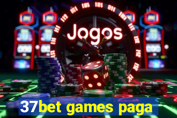 37bet games paga