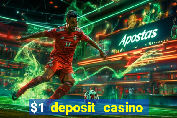 $1 deposit casino 2018 nz