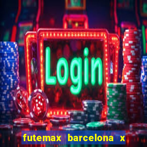 futemax barcelona x real madrid