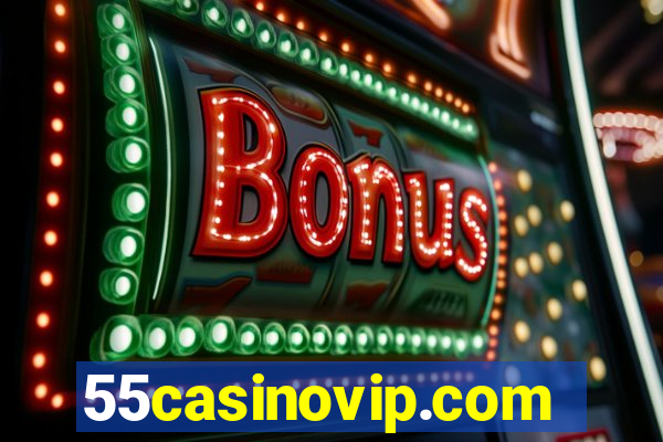 55casinovip.com