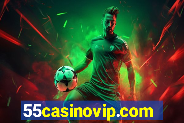 55casinovip.com