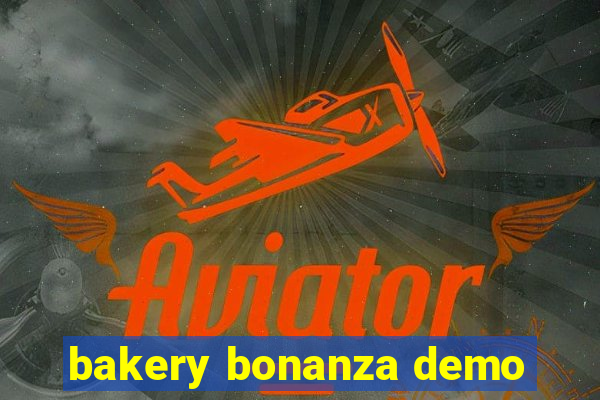 bakery bonanza demo