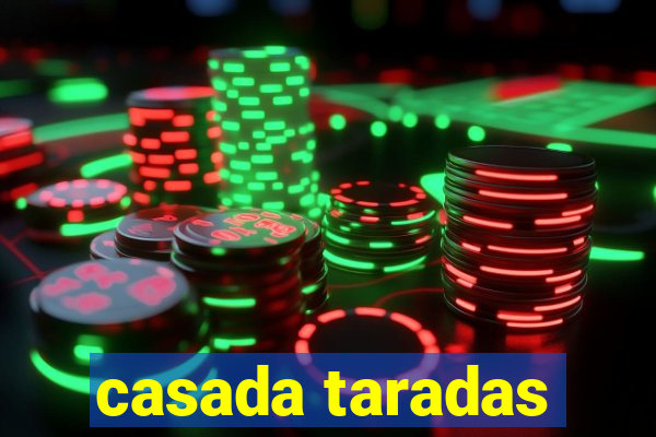 casada taradas