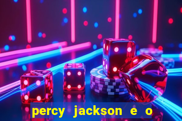 percy jackson e o mar de monstros filme drive