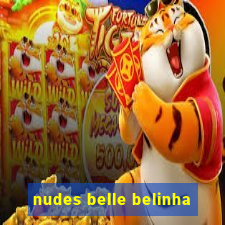 nudes belle belinha