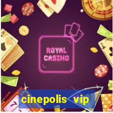 cinepolis vip parque shopping