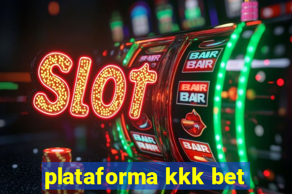 plataforma kkk bet