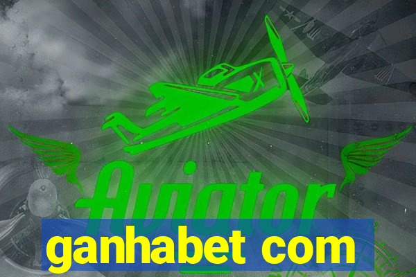 ganhabet com