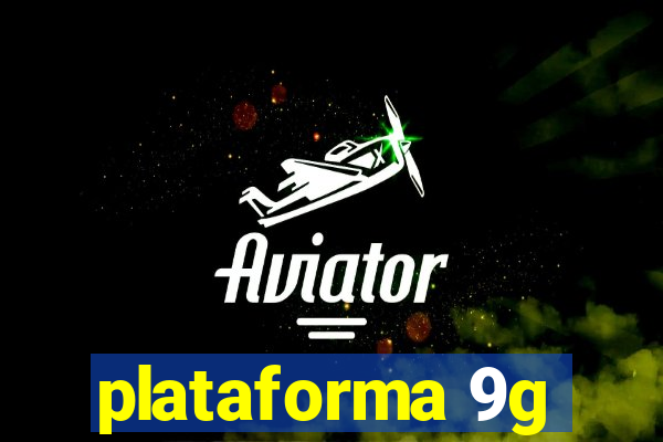 plataforma 9g