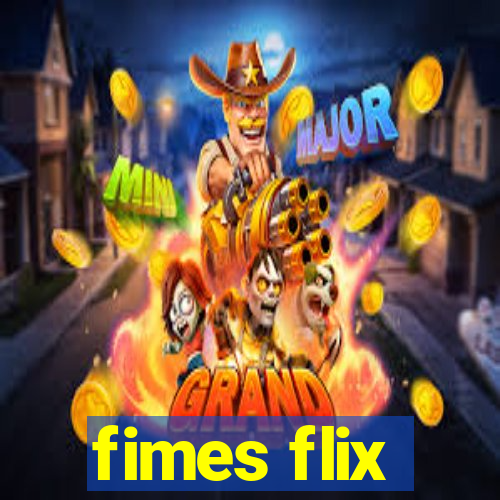 fimes flix