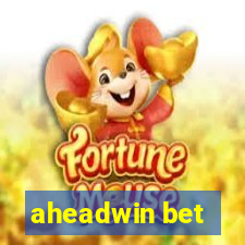 aheadwin bet