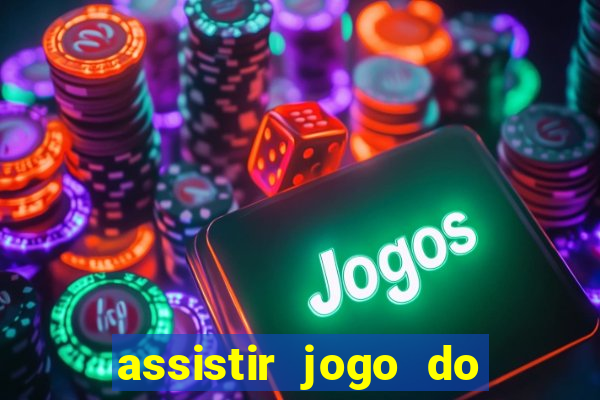 assistir jogo do corinthians ao vivo hoje multi