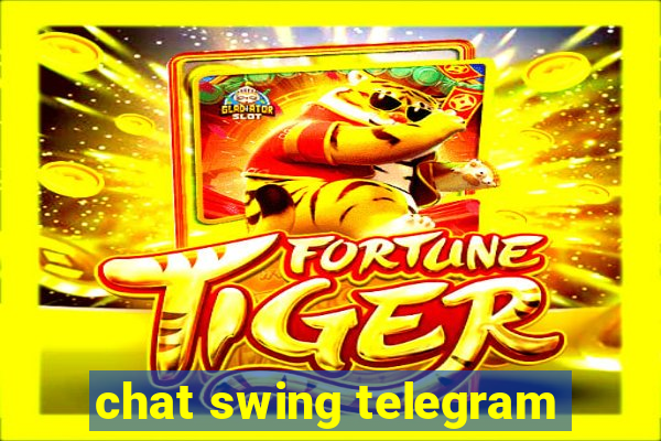 chat swing telegram