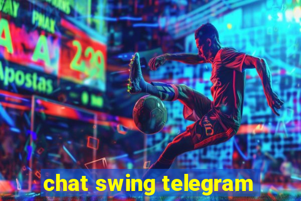 chat swing telegram