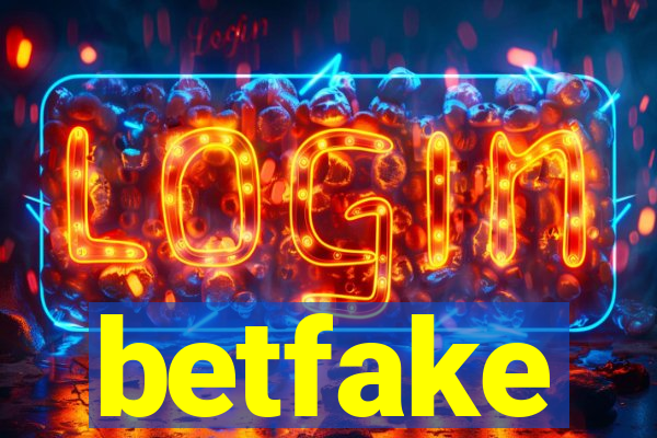 betfake