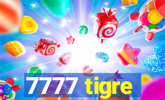 7777 tigre