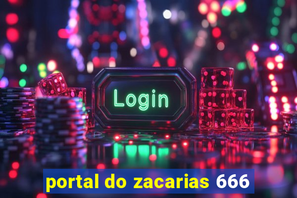 portal do zacarias 666