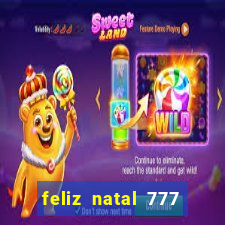 feliz natal 777 plataforma login