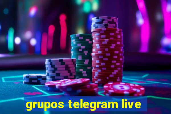 grupos telegram live