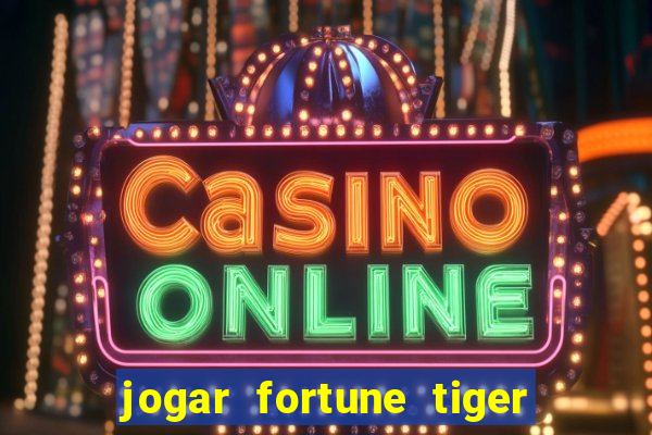 jogar fortune tiger 2 demo