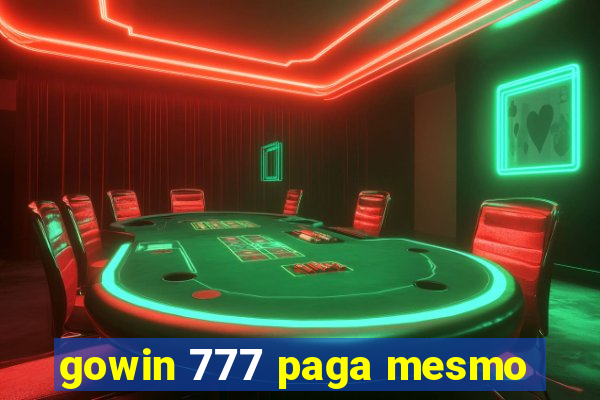 gowin 777 paga mesmo