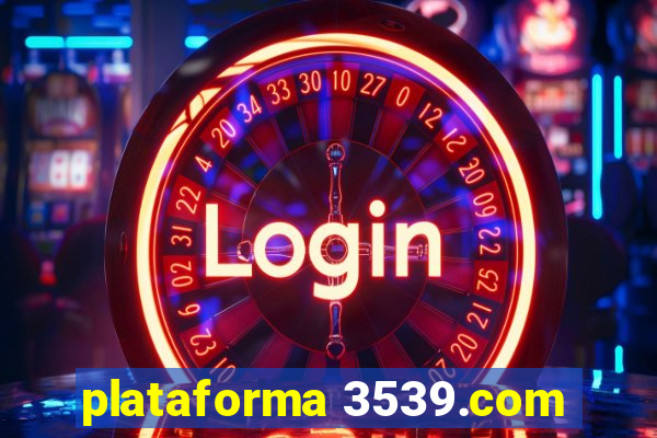 plataforma 3539.com