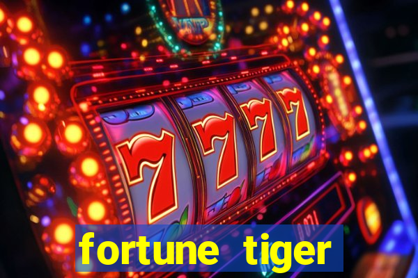 fortune tiger depósito 1 real