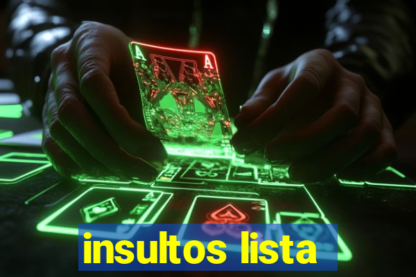 insultos lista