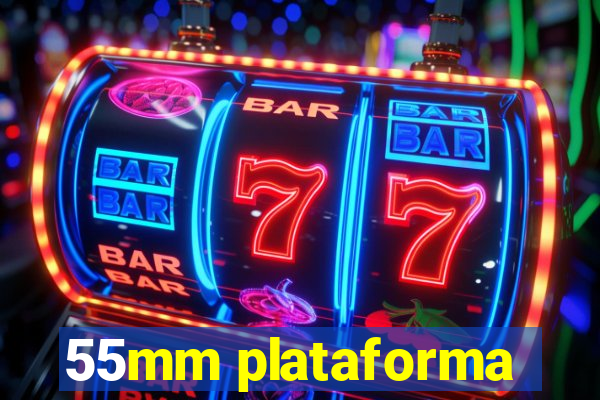 55mm plataforma