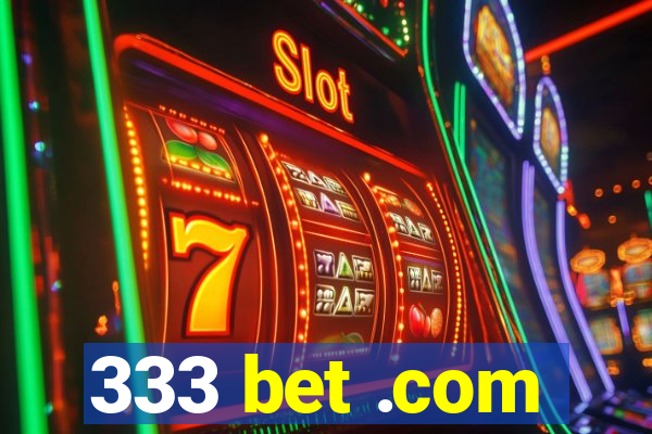 333 bet .com